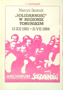 Narcyz Szutnik, Solidarność w regionie toruńskim