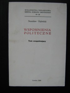 Stanisław Głąbiński, Wspomnienia polityczne Tom uzupełniający