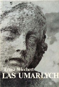 Ernst Wiechert, Las umarłych