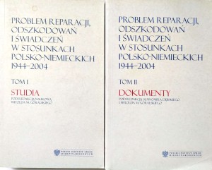 Witold M. Góralski, Problem reparacji, odszkodowań i świadczeń w stosunkach polsko- niemieckich 1944- 2004