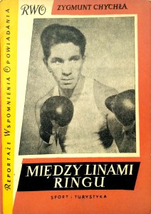Zygmunt Chychła, Między linami ringu