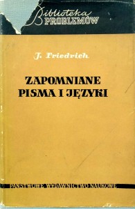Friedrich, Zapomniane pisma i języki