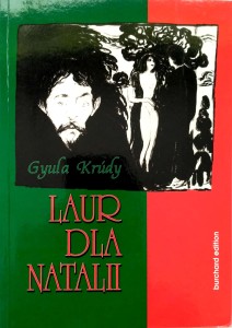Gyula Krudy, Laur dla Natalii