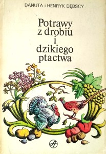 Dębscy, Potrawy z drobiu i dzikiego ptactwa
