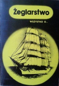 Stefan Wysocki, Żeglarstwo wszystko o...
