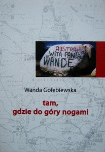 Wanda Gołębiewska, Tam, gdzie do góry nogami
