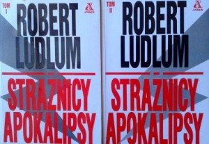 Robert Ludlum, Strażnicy Apokalipsy 2 tomy KOMPLET