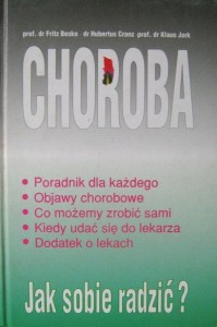 Fritz Beske, Choroba Jak sobie radzić ?