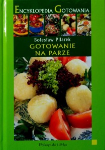 Bolesław Pilarek, Gotowanie na parze