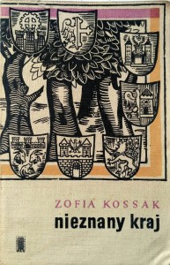 Zofia Kossak, Nieznany kraj