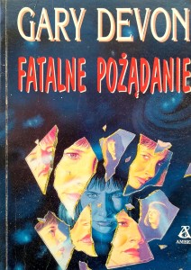 Gary Devon, Fatalne pożądanie