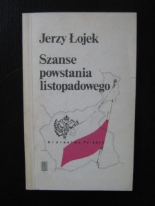 Jerzy Łojek, Szanse Powstania Listopadowego