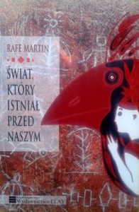 Rafe Martin, Świat, który istniał przed naszym