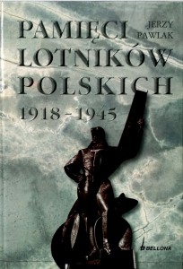 Jerzy Pawlak, Pamięci lotników polskich 1918- 1945