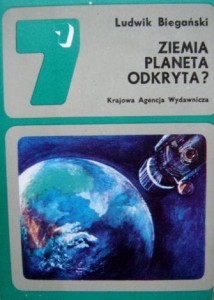 Ludwik Biegański, Ziemia planeta odkryta?