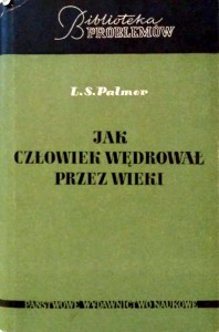 Palmer, Jak człowiek wędrował przez wieki