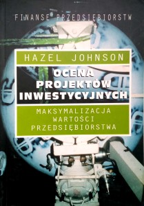 Hazel Johnson, Ocena projektów inwestycyjnych