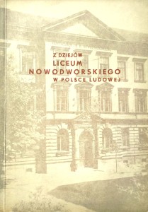 Z dziejów liceum nowodworskiego w Polsce Ludowej