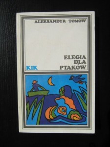 Aleksandyr Tomow, Elegia dla ptaków