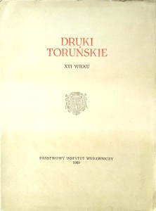 Leonard Jarzębowski, Druki Toruńskie XVI wieku