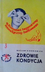 Wacław Sidorowicz, Zdrowie kondycja