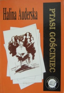 Halina Auderska, Ptasi gościniec