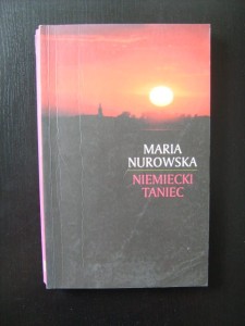 Maria Nurowska, Niemiecki taniec