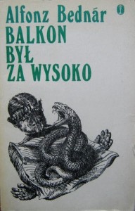 Alfonz Bednar, Balkon był za wysoko