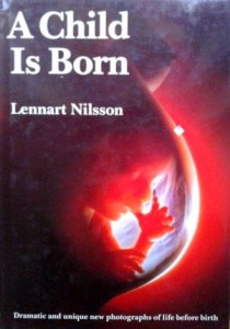 Lennart Nilsson, A Child is born