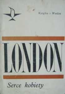 Jack London, Serce kobiety
