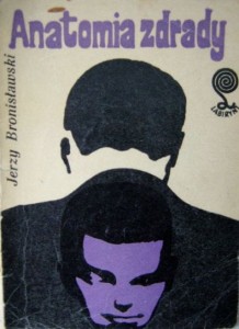 Jerzy Bronisławski, Anatomia zdrady
