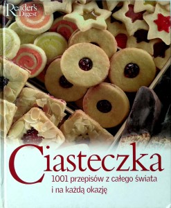 Ciasteczka 1001 przepisów z całego świata i na każdą okazję