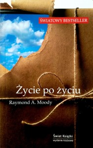 Raymond A. Moody, Życie po życiu