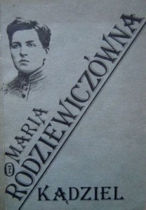 Maria Rodziewiczówna, Kądziel