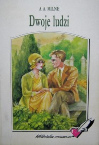 A. A. Milne, Dwoje ludzi