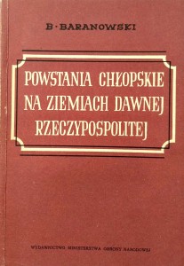 Baranowski, Powstania chłopskie na ziemiach dawnej Rzeczypospolitej