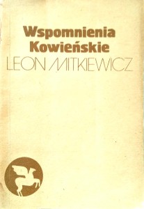 Leon Mitkiewicz, Wspomnienia kowieńskie