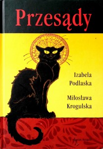 Izabela Podlaska Miłosława Krogulska, Przesądy