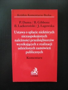 Ustawa o spłacie niektórych niezaspokojonych należności przedsiębiorców wynikających z realizacji udzielonych zamówień publicznych