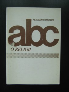 Edward Majcher, ABC o religii