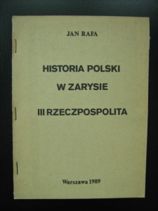 Jan Rafa, Historia Polski w zarysie III Rzeczpospolita