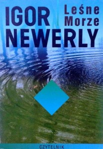 Igor Newerly, Leśne morze wyd. Czytelnik
