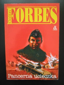 Colin Forbes, Pancerna ucieczka