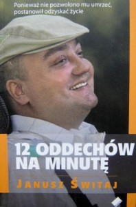 Janusz Świtaj, 12 oddechów na minutę