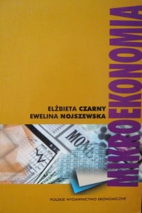 Elżbieta Czarny Ewelina Nojszewska, Mikroekonomia