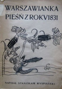 Stanisław Wyspiański, Warszawianka Pieśń z roku 1831