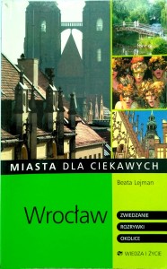 Beata Lejman, Wrocław Miasta dla ciekawych