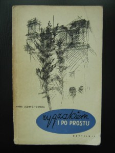 Anna Jędrychowska, Zygzakiem i po prostu