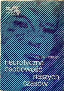 Karen Horney, Neurotyczna osobowość naszych czasów