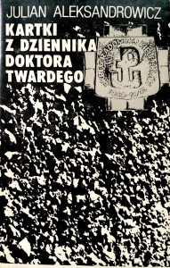 Julian Aleksandrowicz, Kartki z dziennika doktora Twardego